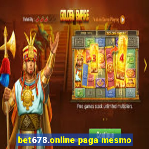 bet678.online paga mesmo